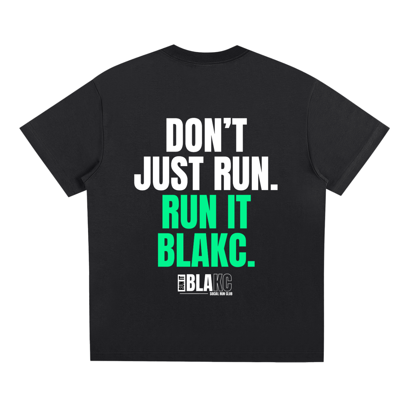 Don't Just Run - Cotton Tee